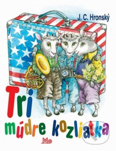 Tri múdre kozliatka - 8. vydanie - Jozef Hronský Cíger