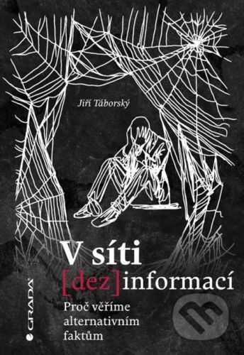 V síti dezinformací - Jiří Táborský