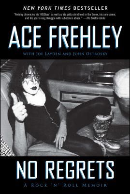 No Regrets: A Rock 'n' Roll Memoir (Frehley Ace)(Paperback)