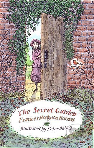 The Secret Garden - Frances Hodgson Burnett, Peter Bailey (ilustrácie)