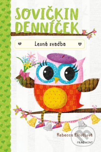 Sovičkin denníček: Lesná svadba - Rebecca Elliott