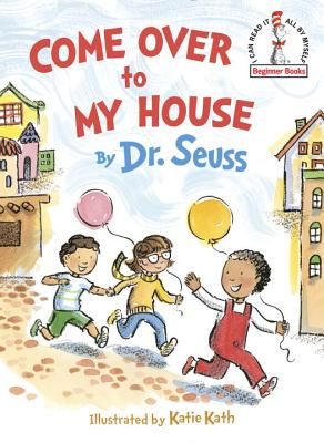 Come Over to My House (Dr Seuss)(Pevná vazba)