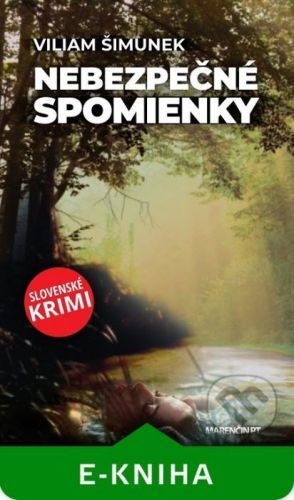 Nebezpečné spomienky - Viliam Šimunek