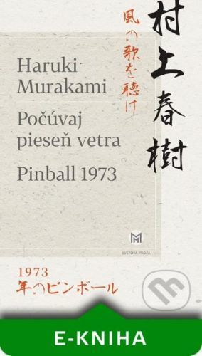 Počúvaj pieseň vetra, Pinball 1973 - Haruki Murakami