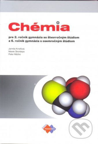 Chémia - Jarmila Kmeťová, Marek Skoršepa, Peter Mäčko