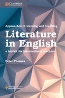 Approaches to Learning and Teaching Literature in English - A Toolkit for International Teachers (Thomas Dr Peter (Covance Laboratories Inc Madison Wisconsin USA))(Paperback)