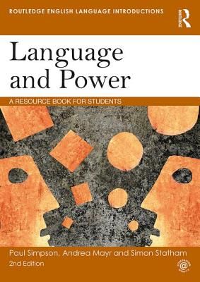 Language and Power - A Resource Book for Students (Simpson Paul (Queen's University Belfast UK))(Paperback / softback)