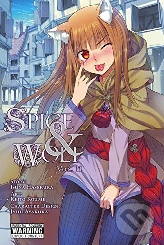 Spice and Wolf (Volume 11) - Isuna Hasekura, Keito Koume (ilustrácie)