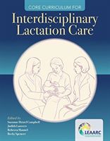 Core Curriculum for Interdisciplinary Lactation Care (Lactation Education Accreditation and Ap)(Paperback)