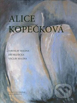 Alice Kopečková - Jiří Hlušička, Jaroslav Malina, Václav Malina