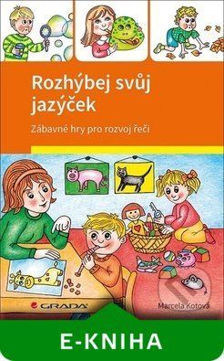 Rozhýbej svůj jazýček - Marcela Kotová