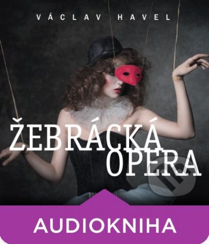 Žebrácka opera - Václav Havel
