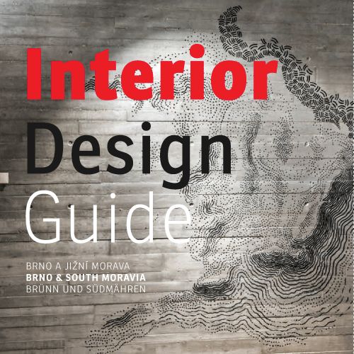 Brno & jižní Morava INTERIOR DESIGN GUIDE
