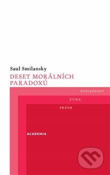 Deset morálních paradoxů - Saul Smilansky
