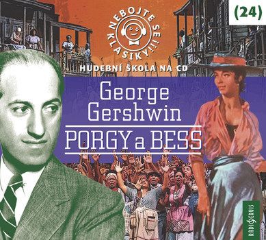 Nebojte se klasiky! (24) George Gershwin: Porgy a Bess - CD