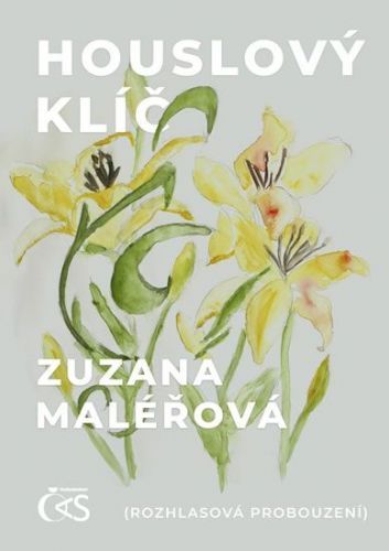 Maléřová Zuzana: Houslový klíč (Rozhlasová probouzení)