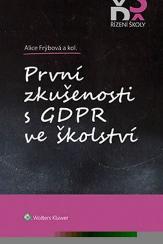 První zkušenosti s GDPR ve školství - Frýbová Alice