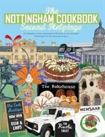 Nottingham Cook Book: Second Helpings - A celebration of the amazing food & drink on our doorstpe. (Fisher Katie)(Paperback)