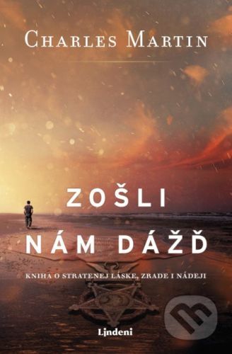 Zošli nám dážď - Charles Martin