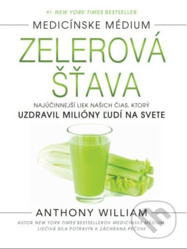 Zelerová šťava - Anthony William