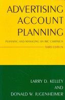 Advertising Account Planning - Planning and Managing an IMC Campaign (Kelley Larry D.)(Paperback)