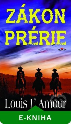 Zákon prérie - L'Amour Louis
