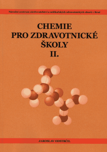 Chemie pro zdravotnické školy - část 2 - Jaroslav Odstrčil