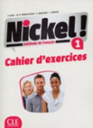 Nickel 1 Cahier d' exercices - Helene Auge