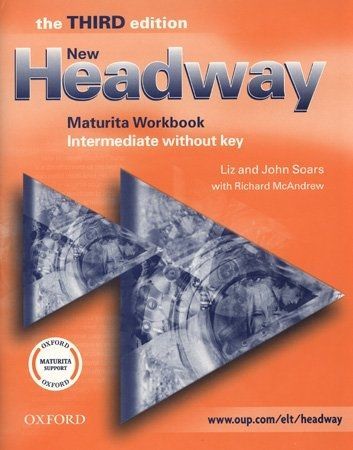 New Headway Intermediate 3rd Ed. - maturita workbook (without key) - Soars L., Soars J., McAndrew R.