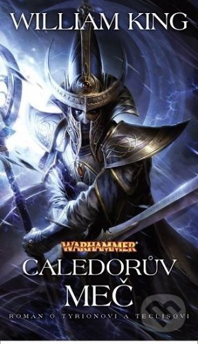 Warhammer: Caledorův meč - William King
