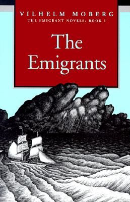 The Emigrants: The Emigrant Novels: Book I (Moberg Vilhelm)(Paperback)