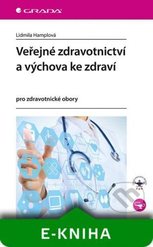 E-kniha: Veřejné zdravotnictví a výchova ke zdraví od Hamplová Lidmila
