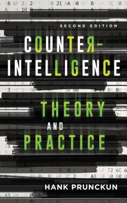 Counterintelligence Theory and Practice (Prunckun Hank)(Paperback / softback)