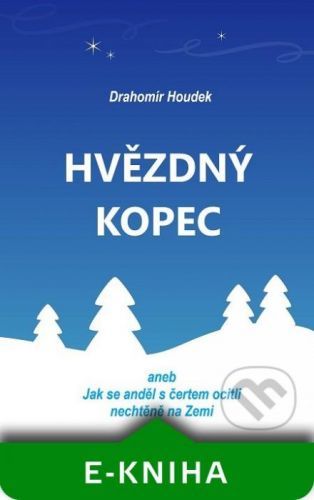Hvězdný kopec - Drahomír Houdek