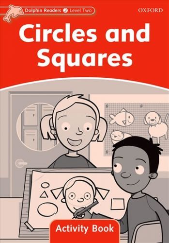 Dolphin Readers 2 Circles and Squares Activity Book