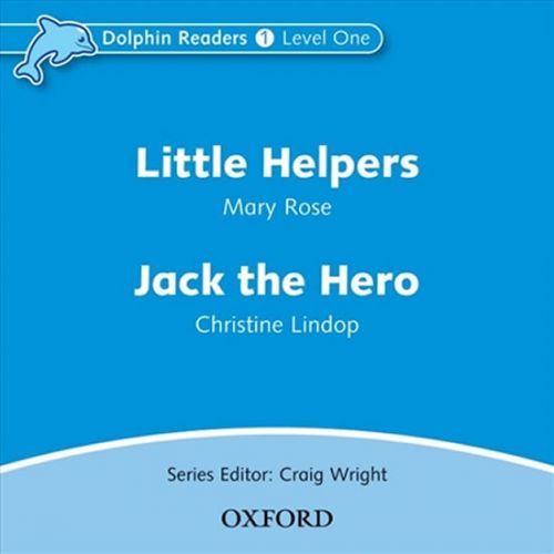 Dolphin Readers 1 Little Helpers / Jack the Hero Audio CD - Christine Lindop