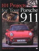 101 Projects for Your Porsche 911 1964-1989 (Dempsey Wayne)(Paperback)