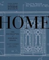 New York School of Interior Design: Home: The Foundations of Enduring Spaces (Fisher Ellen S.)(Pevná vazba)