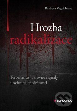E-kniha: Hrozba radikalizace od Vegrichtová Barbora