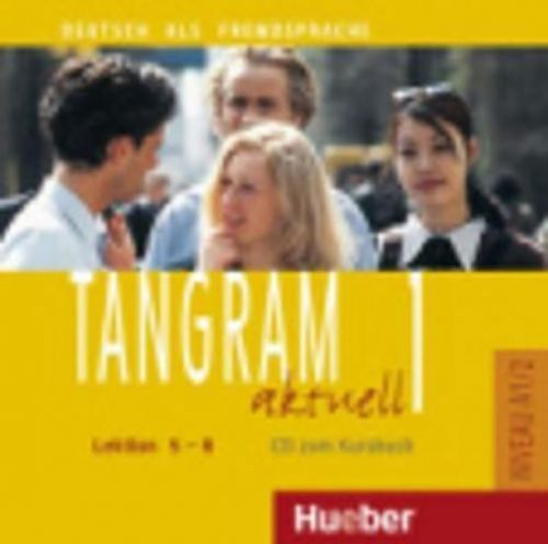 Tangram aktuell 1: Lektion 5-8: Audio-CD zum Kursbuch - Rosa-Maria Dallapiazza, Eduard von Jan, Til Schönherr