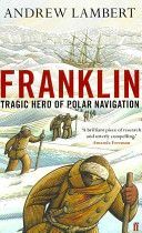 Franklin - Tragic Hero of Polar Navigation (Lambert Andrew)(Paperback)