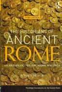 Historians of Ancient Rome - An Anthology of the Major Writings (Mellor Ronald)(Paperback)