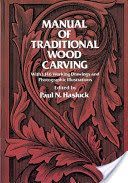 Manual of Traditional Woodcarving (Hasluck Paul N.)(Paperback)