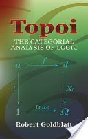 Topoi - The Categorial Analysis of Logic (Goldblatt Robert)(Paperback)