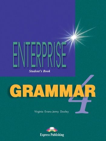 Enterprise 4 Intermediate - Grammar Student's Book - Jenny Dooley, Virginia Evans