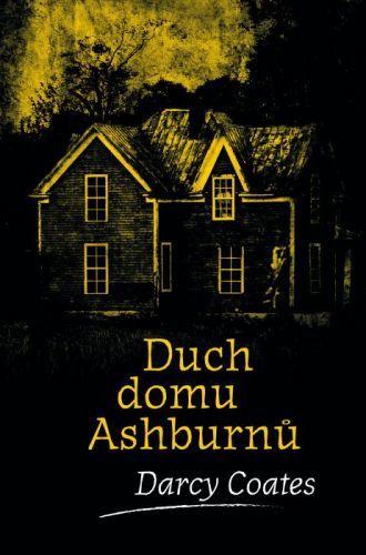 Duch domu Ashburnů - Darcy Coates - e-kniha