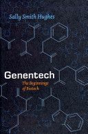 Genentech - The Beginnings of Biotech (Hughes Sally Smith)(Pevná vazba)