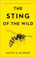 The Sting of the Wild (Schmidt Justin O.)(Paperback)
