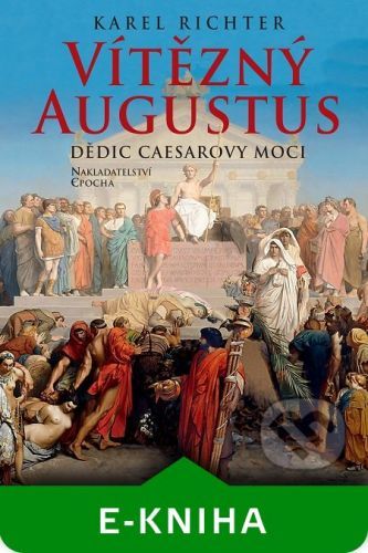 Vítězný Augustus - Karel Richter