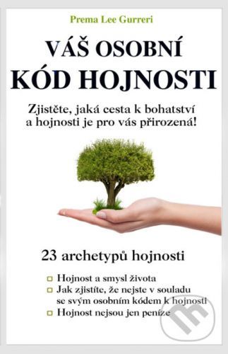 Váš osobní kód hojnosti - Prema Lee Gurreri